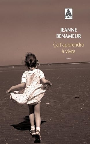 &Ccedil;a t'apprendra &agrave; vivre