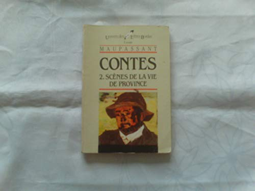 Contes 2 : sc&egrave;nes de la vie de Province
