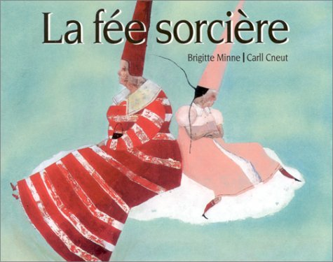 La f&eacute;e sorci&egrave;re