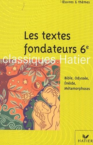Les textes fondateurs 6&egrave;me