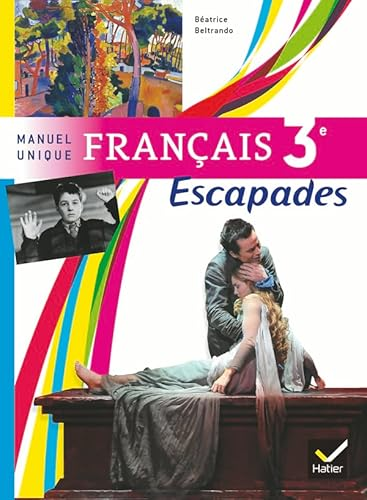 Fran&ccedil;ais 3e : Manuel unique