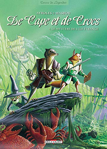 De cape et de crocs, 4. Le Myst&egrave;re de l'&icirc;le &eacute;trange