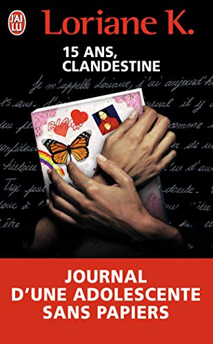 15 ans Clandestine : le journal d'une enfant sans papiers