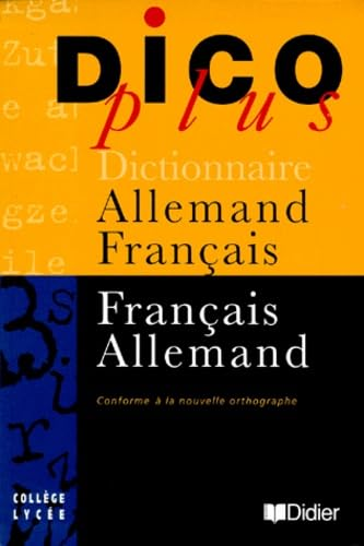 Dico plus : dictionnaire allemand - fran&ccedil;ais et fran&ccedil;ais - allemand