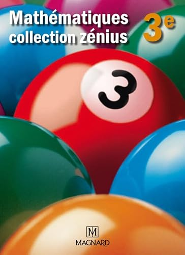 Math&eacute;matiques 3e : Collection Z&eacute;nius