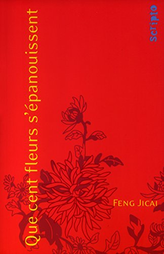 Que cent fleurs s'&eacute;panouissent