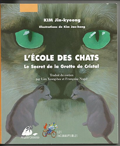 L'&eacute;cole des chats, 1. Le secret de la grotte de Cristal