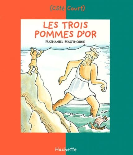 Les trois pommes d'or suivi de La cruche miraculeuse