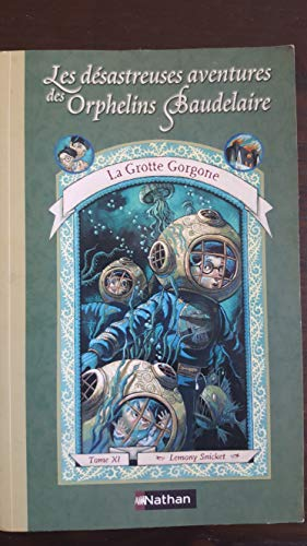 Les d&eacute;sastreuses aventures des orphelins Baudelaire, 11. La Grotte Gorgone