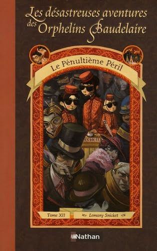 Les d&eacute;sastreuses aventures des orphelins Baudelaire, 12. Le P&eacute;nulti&egrave;me P&eacute;ril
