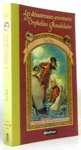 Les d&eacute;sastreuses aventures des orphelins Baudelaire, 13. La Fin