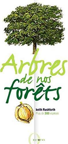 Arbres de nos for&ecirc;ts