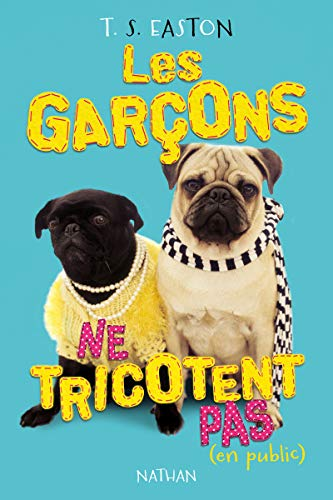Les gar&ccedil;ons ne tricotent pas (en public)