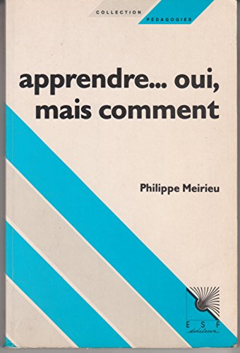 Apprendre... Oui, mais comment