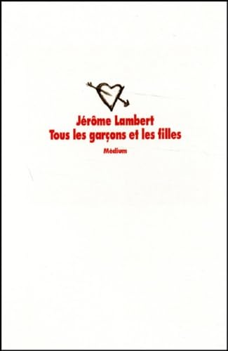 Tous les gar&ccedil;ons et les filles