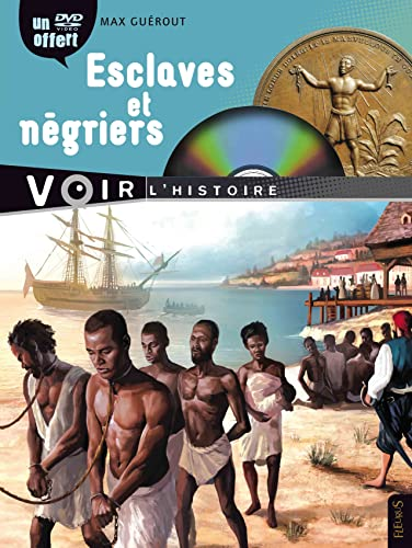 Esclaves et n&eacute;griers