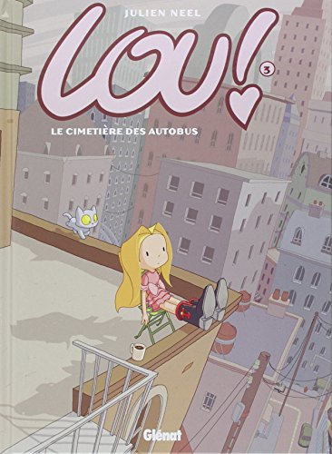 Lou, 3. Le cimeti&egrave;re des autobus