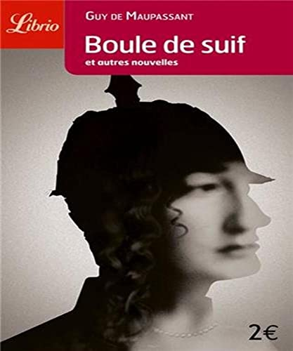 Boule de Suif et autres nouvelles