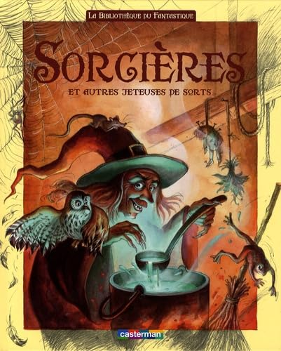 Sorci&egrave;res et autres jeteuses de sorts