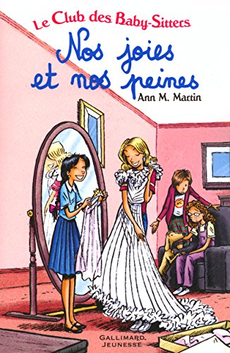 Le club des baby-sitters : Nos joies et nos peines