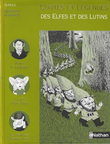 Contes et l&eacute;gendes des elfes et des lutins