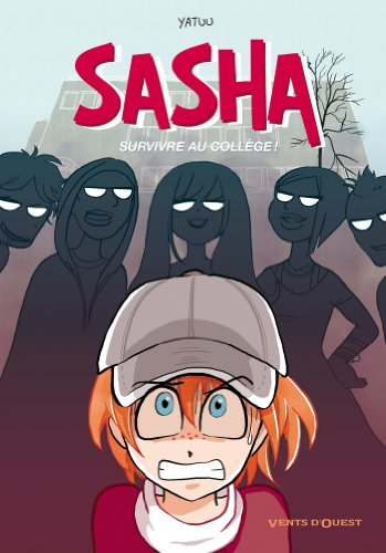Sasha : survivre au coll&egrave;ge !