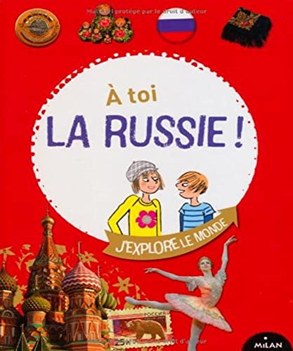 &Agrave; toi la Russie !
