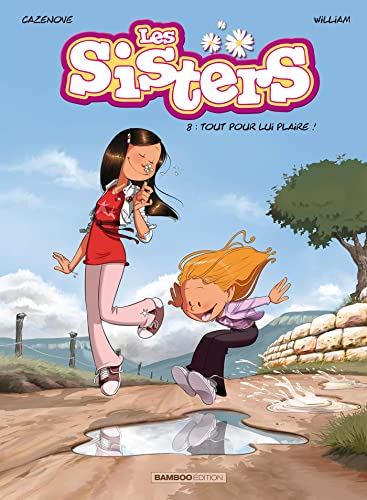 Les Sisters, 8. Tout pour lui plaire !