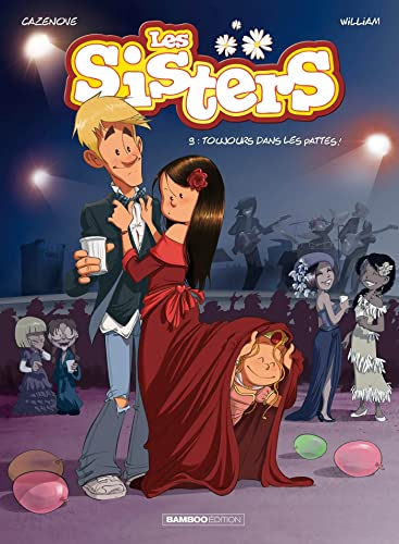 Les Sisters, 9. Toujours dans les pattes !