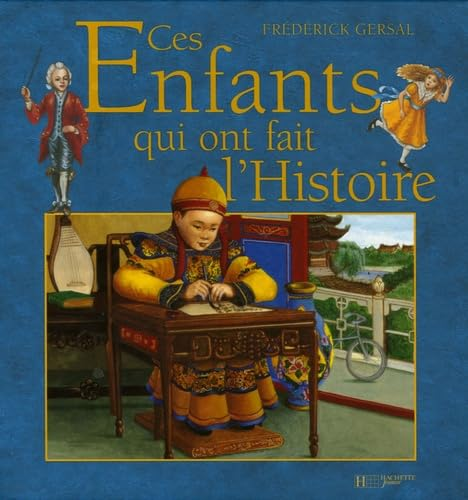 Ces enfants qui ont fait l'Histoire