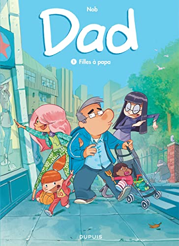Dad, 1. Filles &agrave; papa
