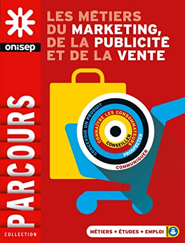 Les m&eacute;tiers du marketing, de la publicit&eacute; et de la vente