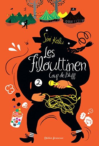 Les Filouttinen, 2. Coup de bluff