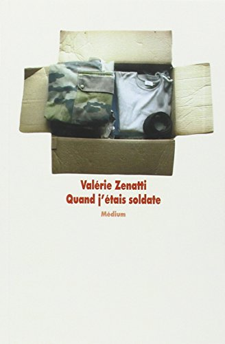 Quand j'&eacute;tais soldate