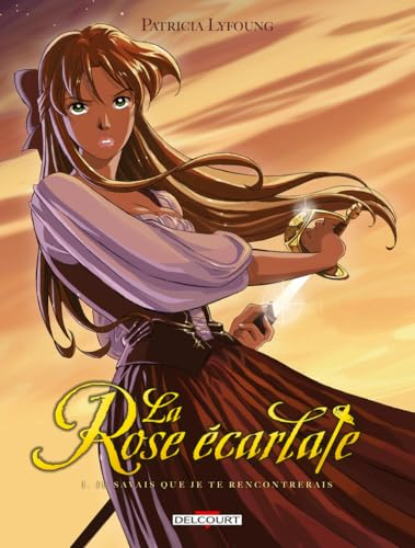 La Rose &eacute;carlate, 1. Je savais que je te rencontrerais