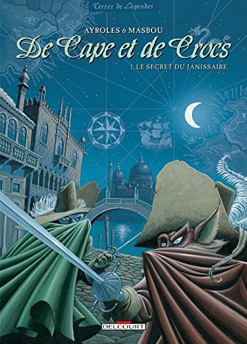 De cape et de crocs, 1. Le secret du janissaire