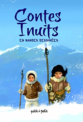 Contes inuits en bandes dessin&eacute;es