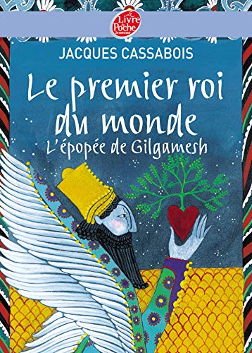 Le premier roi du monde : L'&eacute;pop&eacute;e de Gilgamesh