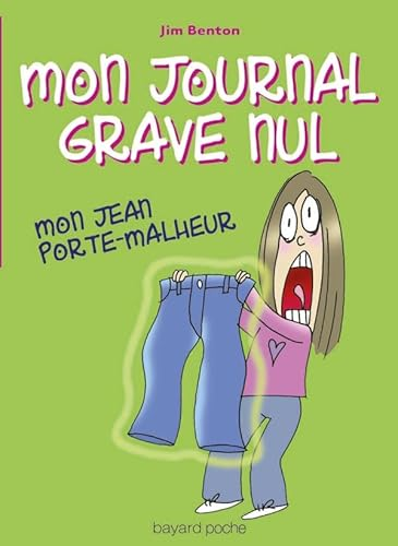 Mon journal grave nul, 2. Mon jean porte-malheur