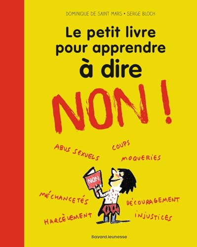 Le petit livre pour apprendre &agrave; dire NON !