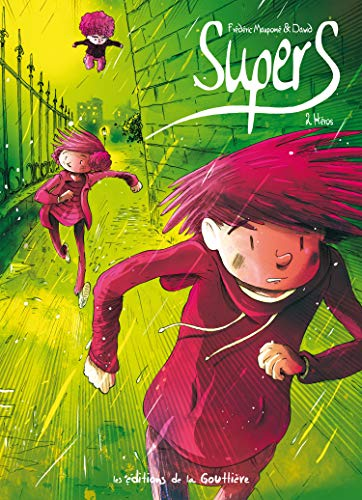 Supers, 2. H&eacute;ros