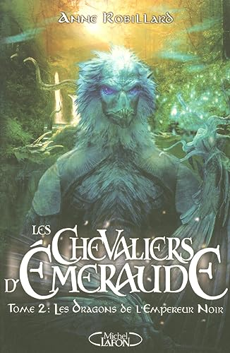Les Chevaliers d'Emeraude, 2. Les dragons de l'Empereur Noir