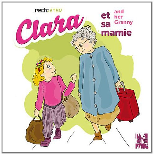 Clara et sa mamie / and her Granny