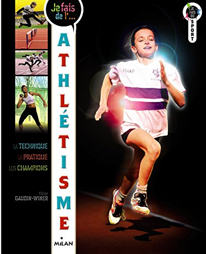 Je fais de... l'athl&eacute;tisme