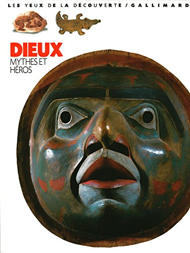 Dieux, mythes et h&eacute;ros