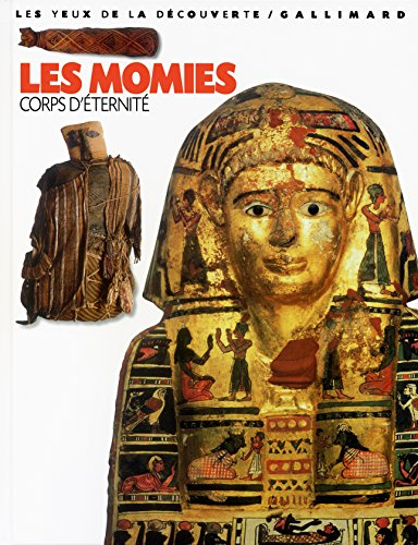 Les momies, corps d'&eacute;ternit&eacute;