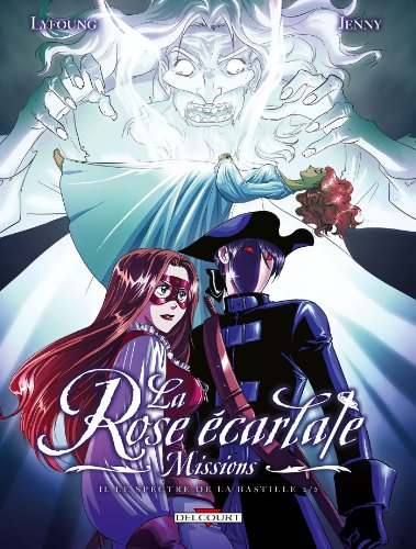 La Rose &eacute;carlate, Missions, 2. Le spectre de la Bastille 2