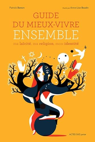 Guide du mieux-vivre ensemble : ma la&iuml;cit&eacute;, ma religion, mon identit&eacute;