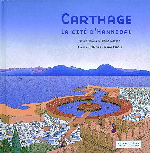 Carthage, la cit&eacute; d'Hannibal