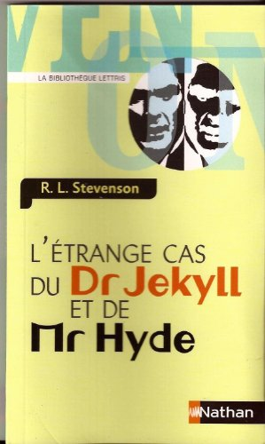 L'&eacute;trange cas du Dr Jekyll et de Mr Hyde